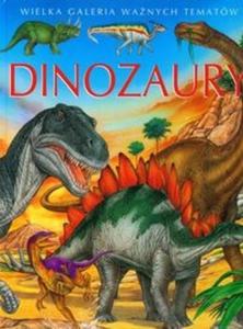 Dinozaury Wielka galeria wanych tematów