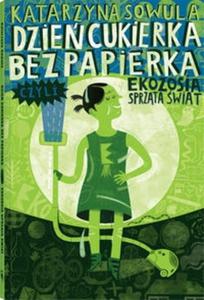 Dzie Cukierka bez Papierka czyli Ekozosia sprzta wiat - 2825716972