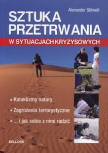 SZTUKA PRZETRWANIA W SYTUACJACH KRYZYSOW BR BELLONA 9788311119789