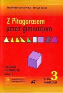 Z Pitagorasem przez gimnazjum. Klasa 3, gimnazjum, cz 1. Matematyka. Zeszyt wicze