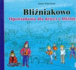 Bliniakowo Opowiadania dla dzieci o blinitach - 2825717007