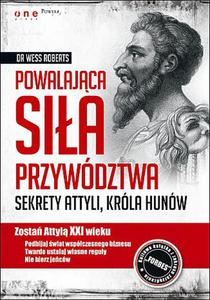 Powalajca sia przywdztwa. Sekrety Attyli, krla Hunw - 2825717044