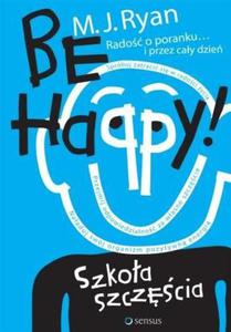 Be Happy! Szkoa szczcia - 2825717071