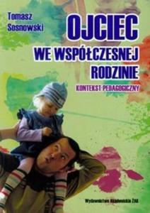 Ojciec we wspczesnej rodzinie - 2825717128