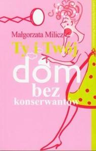 Ty i twj dom bez konserwantw - 2825717137