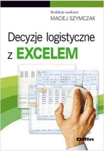 Decyzje logistyczne z Excelem - 2825717187