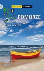 Przewodnik po Polsce Pomorze Kaszuby, uawy, Ziemia Lubuska - 2825717189
