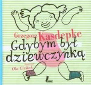 Gdybym by dziewczynk Gdybym bya chopcem - 2825717326