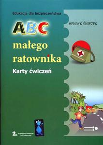 Edukacja dla bezpieczestwa ABC maego ratownika Karty wicze