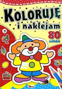 Koloruj i naklejam, cz 2 + 80 naklejek - 2825717379