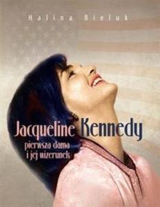 Jacqueline Kennedy pierwsza dama i jej wizerunek - 2825717437