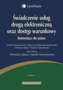 wiadczenie usug drog elektroniczn oraz dostp warunkowy Komentarz do ustaw - 2825717462