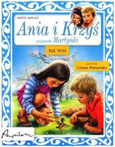 Ania i Krzy, przyjaciele Martynki na wsi - 2825717487