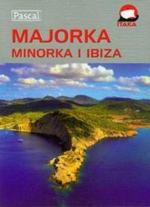 Majorka Minorka Ibiza Przewodnik ilustrowany - 2825717562