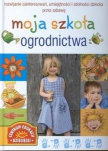 Moja szkoa ogrodnictwa