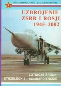 Uzbrojenie ZSRR i Rosji 1945-2002 t.2 - 2825717651