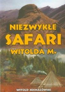 Niezwyke safari Witolda M - 2825717698