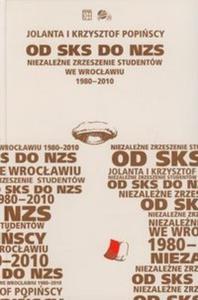 Od SKS do NZS Niezalene Zrzeszenie Studentw we Wrocawiu 1980-2010 - 2825717844