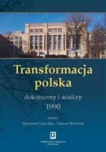 Transformacja polska Dokumenty i analizy 1990 - 2825717859