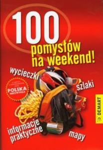 100 pomysów na weekend!