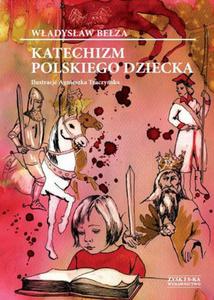 Katechizm polskiego dziecka - 2825717944