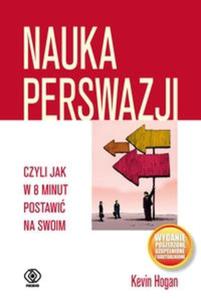 Nauka perswazji czyli jak w 8 minut postawi na swoim - 2825718041