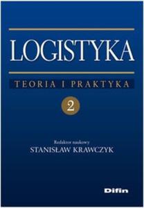 Logistyka tom 2 Teoria i praktyka - 2825718072