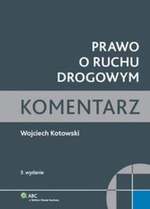 Prawo o ruchu drogowym Komentarz - 2825718168