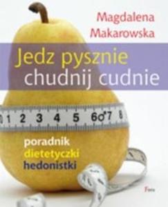 Jedz pysznie. Chudnij cudnie