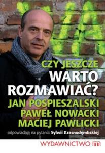 Czy jeszcze warto rozmawia?