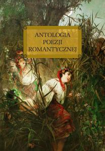 Poezja Romantyczna Antologia z oprac tw - 2825718346