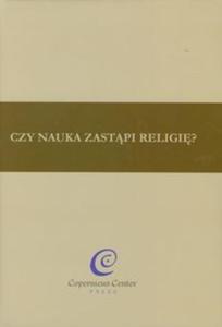 Czy nauka zastpi religi - 2825718477