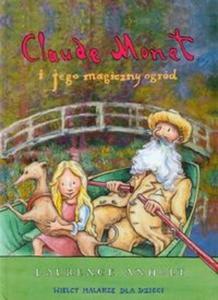 Claude Monet i jego magiczny ogrd - 2825718495
