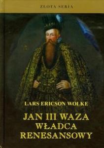 Jan III Waza wadca renesansowy