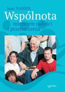 Wspólnota miejscem radoci i przebaczenia