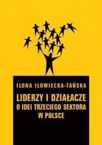 Liderzy i dziaacze: o idei trzeciego sektora w Polsce - 2825718584