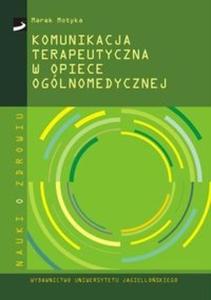 Komunikacja terapeutyczna w opiece oglnomedycznej - 2825718614