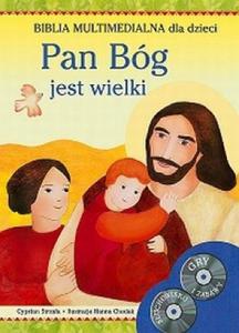 Pan Bóg jest wielki. Biblia multimedialna dla dzieci + 2CD