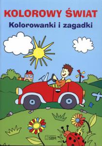 KOLOROWANKI I ZAGADKI-KOLOROWY WIAT BR. SBM 9788376323466 - 2825718760