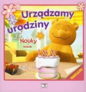 Nouky i przyjaciele Urzdzamy urodziny - 2825718796