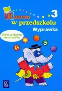 Razem w przedszkolu 3 wyprawka