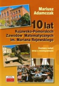 10 lat Kujawsko Pomorskich Zawodw Matematycznych im Mariana Rejewskiego - 2825718880