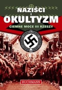 Nazici i Okultyzam - Ciemne moce III Rzeszy - 2825718934