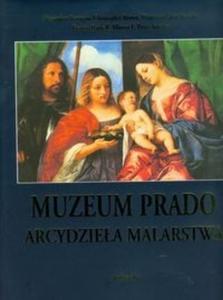 Muzeum Prado. Arcydziea malarstwa - 2825719083