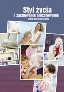 Styl ycia i zachowania prozdrowotne wybrane konteksty - 2825719180