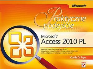 Microsoft Access 2010 PL. Praktyczne podejcie