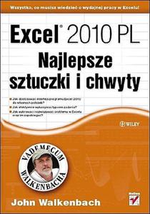 Excel 2010 PL. Najlepsze sztuczki i chwyty. Vademecum Walkenbacha - 2825719214