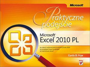 Microsoft Excel 2010 PL. Praktyczne podejcie - 2825719215