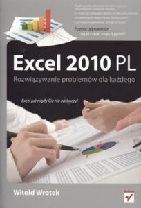 Rozwizywanie problemw dla kadego. Excel 2010 PL - 2825719216