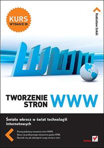 Tworzenie stron WWW. Kurs. Wydanie III - 2825719233